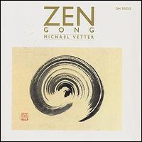 Michael Vetter - Zen: Gong lyrics
