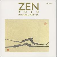 Michael Vetter - Zen: Koto lyrics