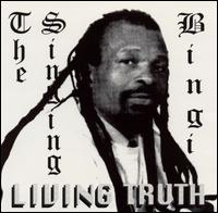 Living Truth - The Singing Bingi lyrics
