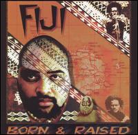 Fiji - Born & Raised lyrics
