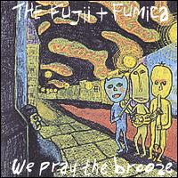 The Fujii - We Pray the Brooze lyrics