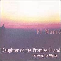 F.J. Nanic - Daughter of the Promised Land lyrics