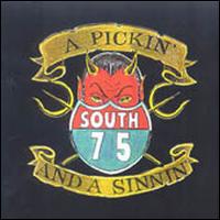 South 75 - A Pickin' and a Sinnin' lyrics