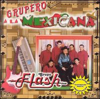 Flash - Grupero a la Mexicana lyrics
