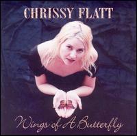 Chrissy Flatt - Wings of a Butterfly lyrics