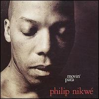 Philip Nikwe - Movin' Pata lyrics