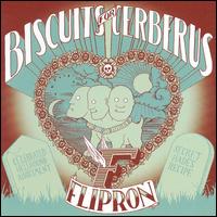 Flipron - Biscuits for Cerberus lyrics