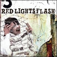 Red Lights Flash - Free lyrics