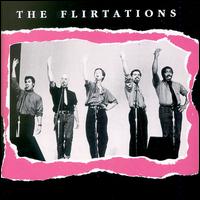 The Flirtations - The Flirtations lyrics