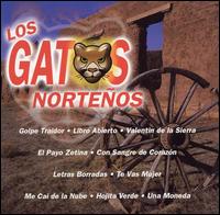 Los Gatos Nortenos - Gatos Nortenos lyrics