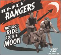 Hi Fly Rangers - Hot Rod Ride to the Moon lyrics