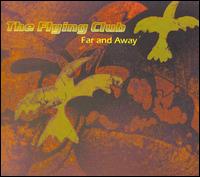 The Flying Club - Far and Away lyrics