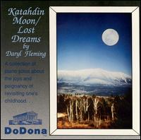 Daryl Fleming - Katahdin Moon/Lost Dreams lyrics