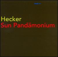 Hecker - Sun Pandmonium lyrics