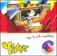 Flutter - Toys in Coin Machines lyrics