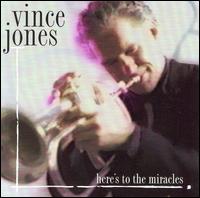Vince Jones - Here's to the Miracles lyrics