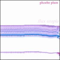 Flux Utopia - Phoebe Plum lyrics
