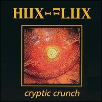 Hux Flux - Cryptic Crunch lyrics