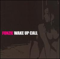 Fonzie - Wake Up Call lyrics