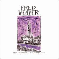 Fred Weaver - Those Ancient Skies... Came Sweeping Wide. lyrics