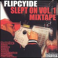 Flipcyide - Slept on, Vol. 1: Mixtape lyrics