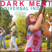 Dark Meat - Universal Indians lyrics