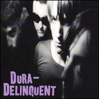 Dura-Delinquent - Dura-Delinquent lyrics