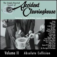 Accident Clearinghouse - Volume II: Absolute Collision lyrics