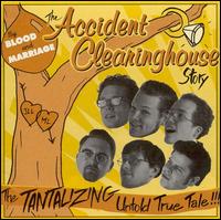 Accident Clearinghouse - By Blood and Marriage: The Tantalizing Untold True Tale lyrics