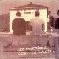 Muckrakers - Forgot to Breathe lyrics