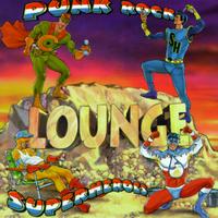 Lounge - Punk Rock Superheroes lyrics