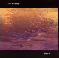 Jeff Pearce - Bleed lyrics