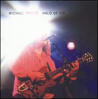 Michael Bruce - Halo of Ice lyrics