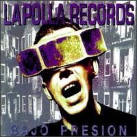 La Polla Records - Bajo Presion lyrics