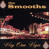 Smooths - Very Own Vegas lyrics