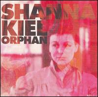 Shanna Kiel - Orphan lyrics