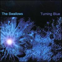 The Swallows - Turning Blue lyrics