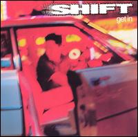 Shift - Get In lyrics