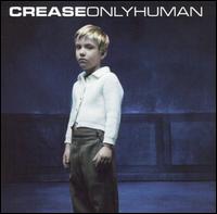 Crease - Only Human lyrics