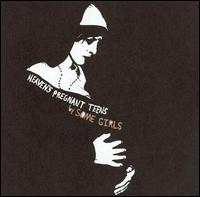 Some Girls - Heaven's Pregnant Teens lyrics