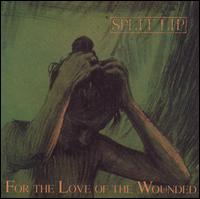 Split Lip - For the Love of the Wounded lyrics