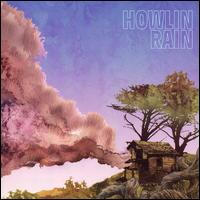 Howlin Rain - Howlin Rain lyrics