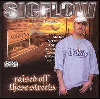 Sic Flow - Raised Off the Streets lyrics