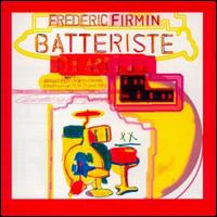 Frdric Firmin - Batteriste lyrics