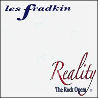 Fred Fradkin - Reality: The Rock Opera lyrics