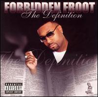 Forbidden Froot - The Definition lyrics