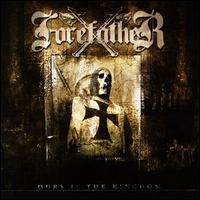 Forefather - Ours Is the Kingdom lyrics