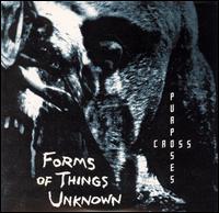 Forms of Things Unknown - Cross Purposes lyrics