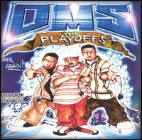 DMS - The Playoffs lyrics