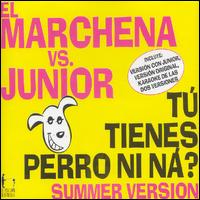Marchena vs Junior - Tu Tienes Perro Ni Na lyrics